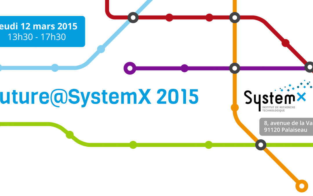 Future@SystemX 2015 : les inscriptions sont ouvertes